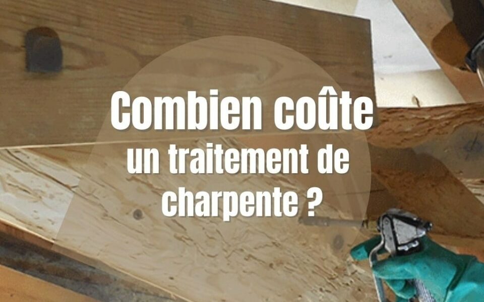 Quel tarif pour un traitement de charpente ou d’un solivage bois ?